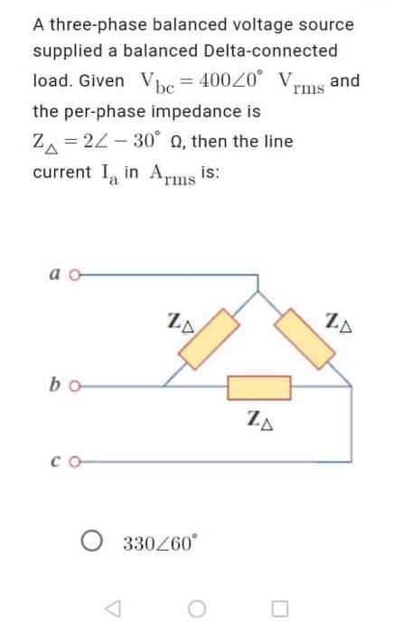 Solved A three-phase balanced voltage source supplied a | Chegg.com