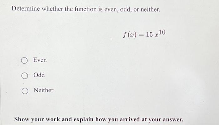 Solved Determine whether the function is even, odd, or | Chegg.com