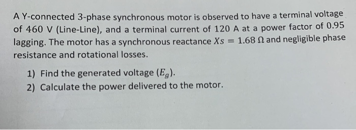 Solved A Y-connected 3-phase synchronous motor is observed | Chegg.com