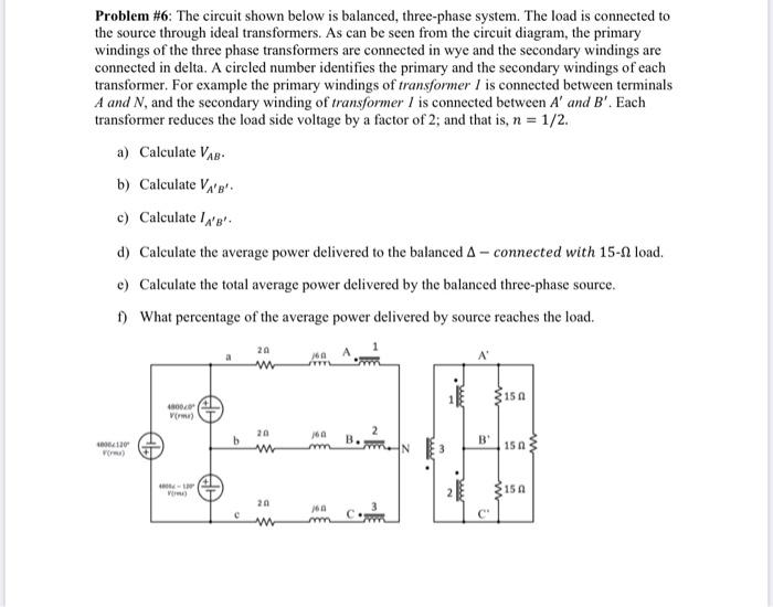 Problem #6: The circuit shown below is balanced, | Chegg.com