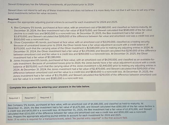 Solved Stewart Enterprises has the following investments, | Chegg.com