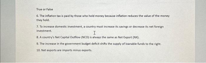 Solved True or False 6. The inflation tax is paid by those | Chegg.com