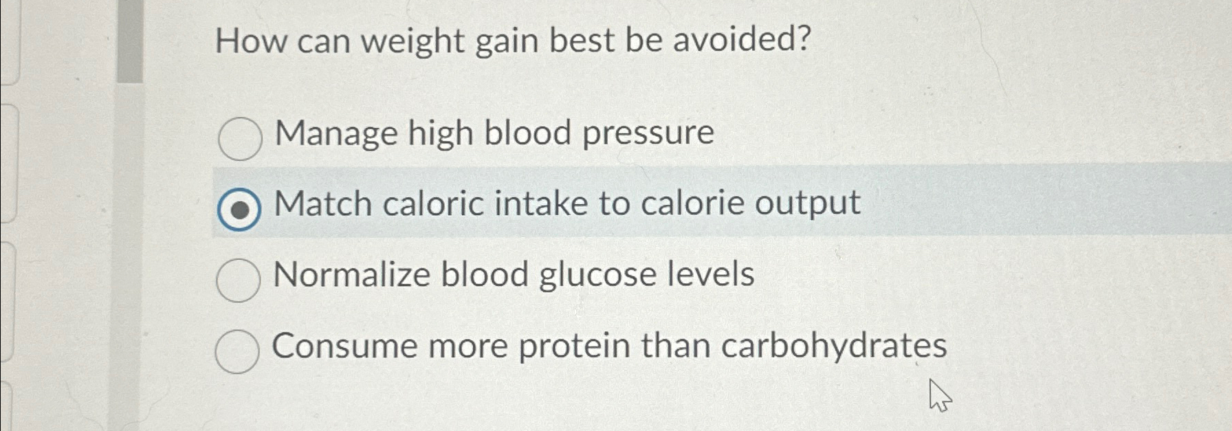 Solved How can weight gain best be avoided?Manage high blood
