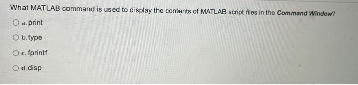 Solved What MATLAB command is used to display the contents | Chegg.com