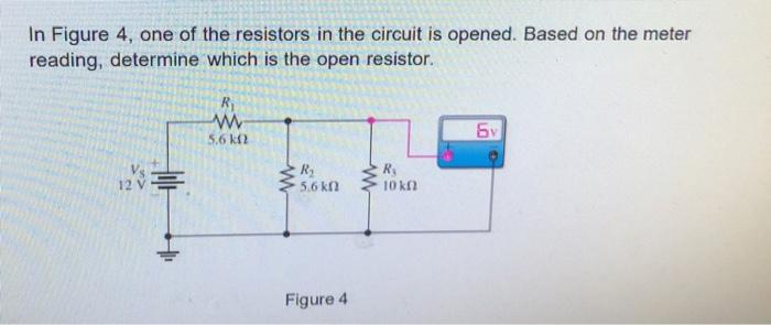 Solved In Figure 4, one of the resistors in the circuit is | Chegg.com