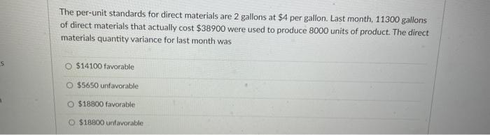 Solved The per-unit standards for direct materials are 2 | Chegg.com