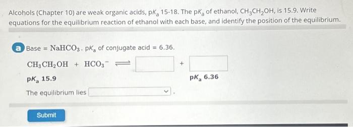 Solved Alcohols Chapter Are Weak Organic Acids Pka Chegg Com