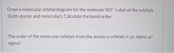 Solved Draw a molecular orbital diagram for the molecule | Chegg.com