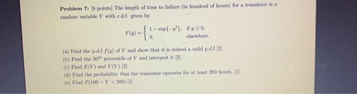 Solved Problem 7: (8 Points) The Length Of Time To Failure | Chegg.com