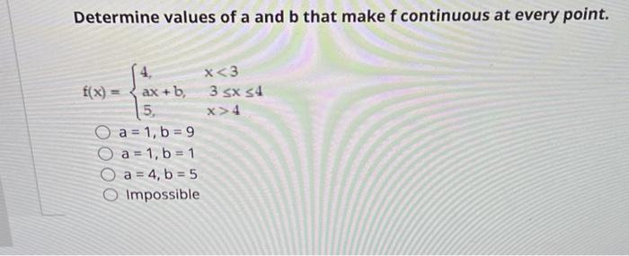 Solved Determine Values Of A And B That Make F Continuous At