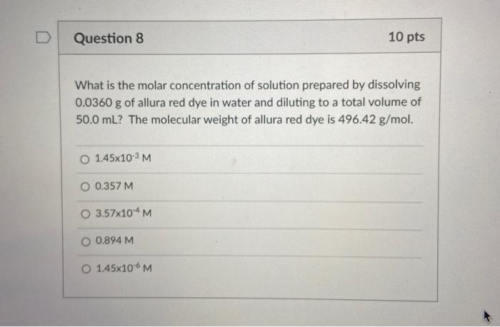 Solved D Question 8 10 pts What is the molar concentration | Chegg.com