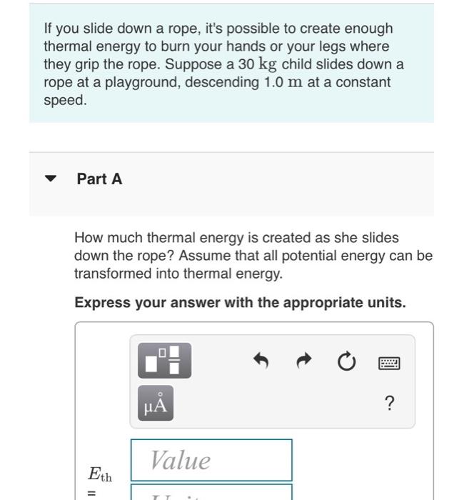 Solved If you slide down a rope, it's possible to create
