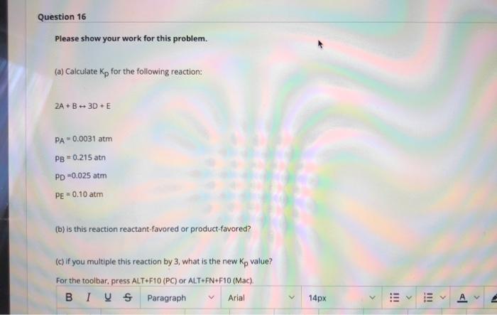 Solved Question 16 Please show your work for this problem. | Chegg.com