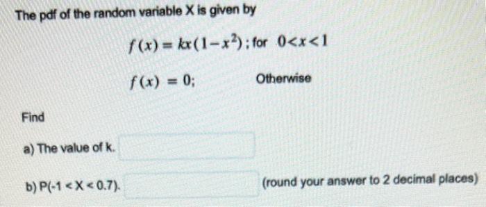 Solved The pdf of the random variable X is given by | Chegg.com