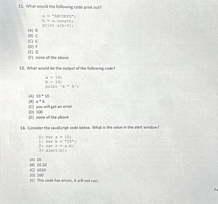 Solved 11. What would the following code print out? a= | Chegg.com