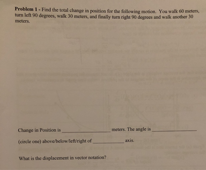 Solved Problem 1 - Find the total change in position for the | Chegg.com