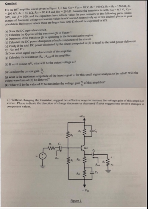 Solved Question For The Bit Amplifier Circuit Given In F Chegg Com