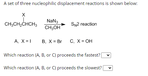 Solved A Set Of Three Nucleophilic Displacement Reactions Is | Chegg.com