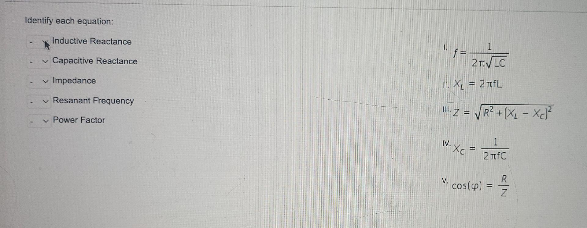 Solved Identify each equation Inductive Reactance 1 f = 2T
