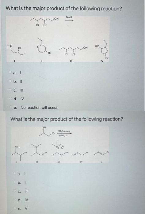Solved What is the major product of the following reaction? | Chegg.com