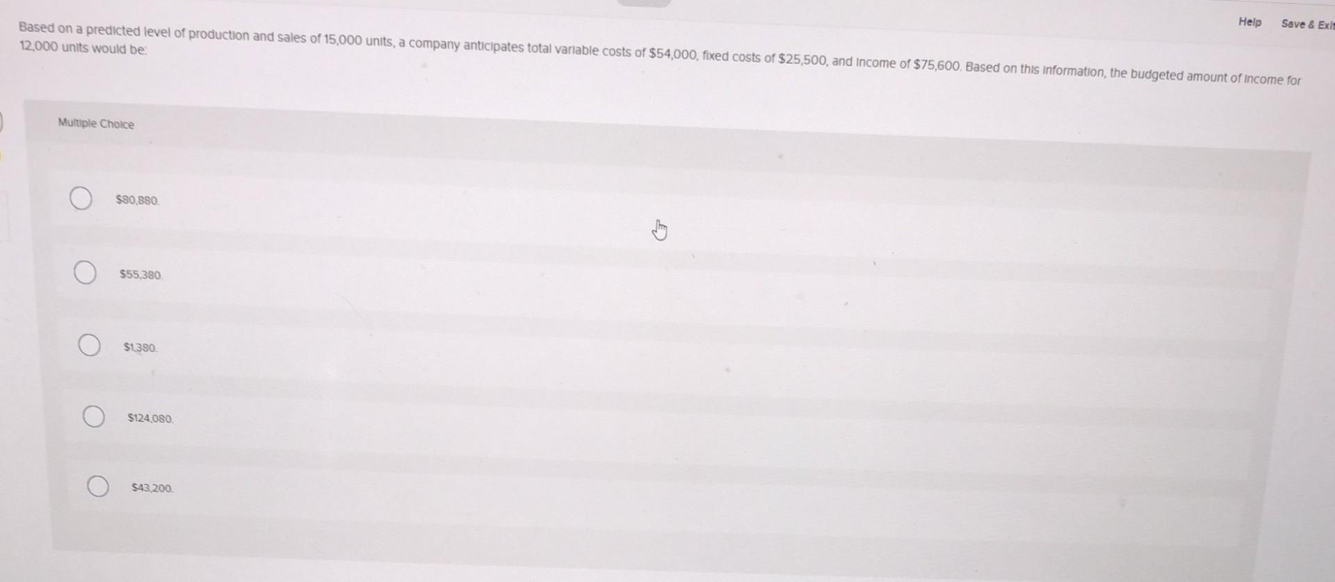 Solved 12,000 units would be Multiple Chorce $80,880. 3 | Chegg.com