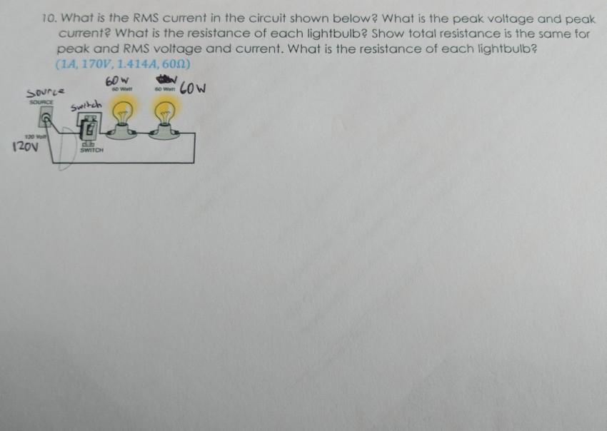 Solved 10. What is the RMS current in the circuit shown | Chegg.com
