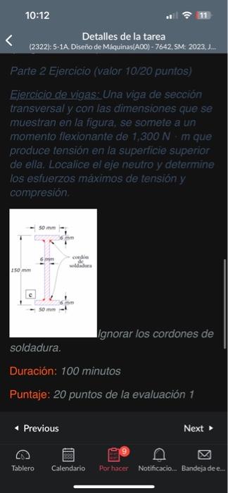 \( 10: 12 \) Detalles de la tarea (2322): 5-1A Diseño de Máquinas(A00) - 7642, SM: 2023, J... Parte 2 Ejercicio (valor 10120