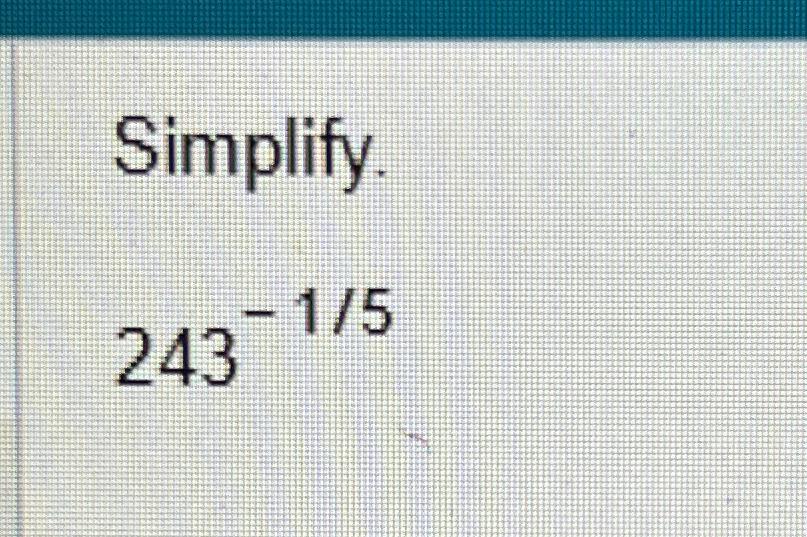 the value of 243 to the power 1 by 5 is