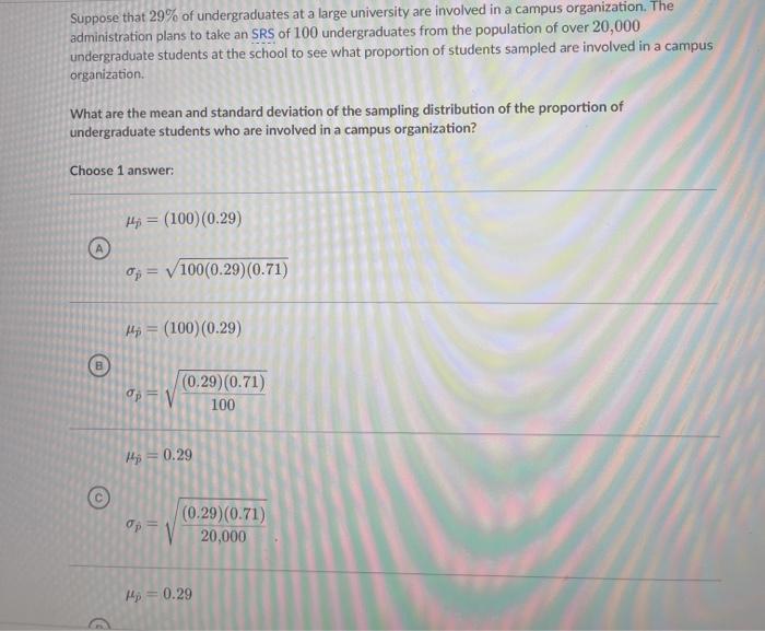 Solved Suppose that 29% of undergraduates at a large | Chegg.com