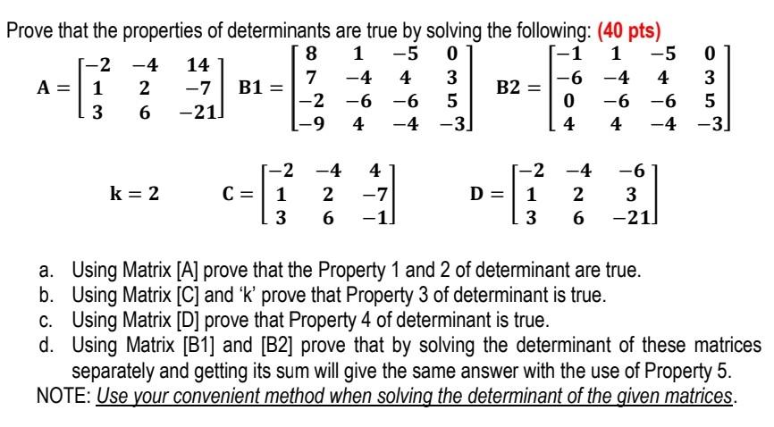 Solved Prove that the properties of determinants are true by