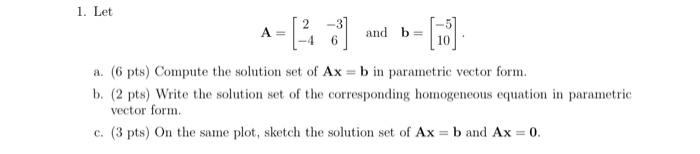 Solved 1. Let A=[2−4−36] And B=[−510] A. (6pts) Compute The | Chegg.com