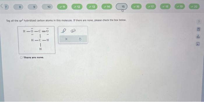 Solved Tag all the sp2 tybridized carbon atoms in this | Chegg.com