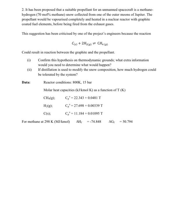 Solved 2. It has been proposed that a suitable propellant | Chegg.com