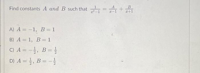 Solved Find Constants A And B Such That I = A MA+ B 2+1 A) A | Chegg.com