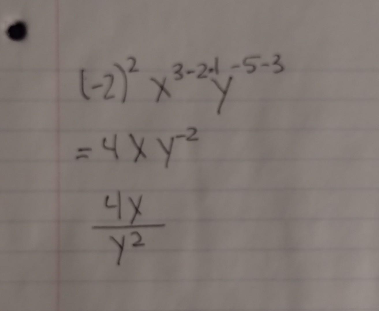 Solved (−2)2x3−2⋅1y−5−3=4xy−2y24x | Chegg.com
