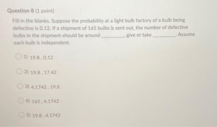 Solved Question 8 1 Point Fill In The Blanks Suppose The 3719