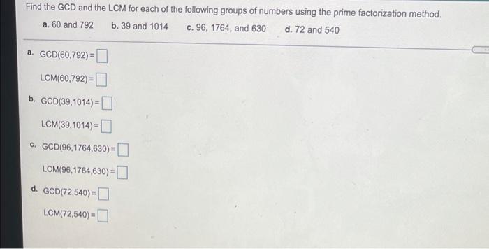 Solved Find the GCD and the LCM for each of the following | Chegg.com