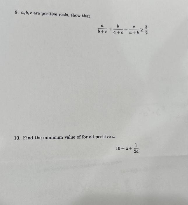 Solved 9. a,b,c are positive reals, show that | Chegg.com