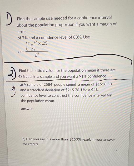 Solved Find the sample size needed for a confidence interval | Chegg.com