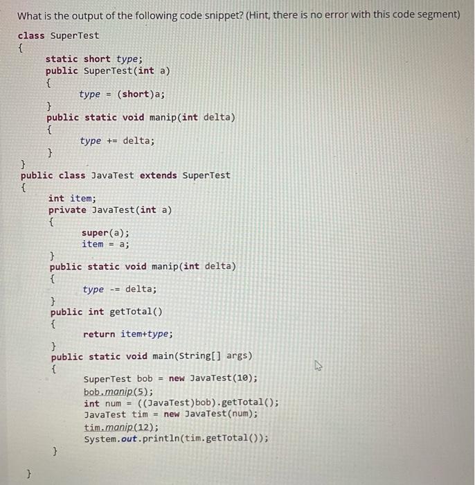Solved What is the output of the following code snippet? | Chegg.com