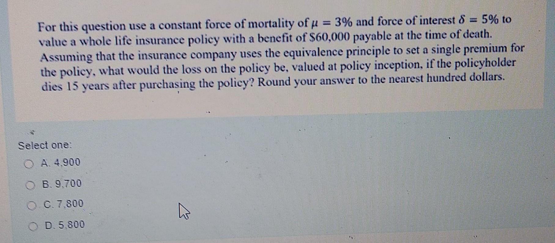 Solved For this question use a constant force of mortality