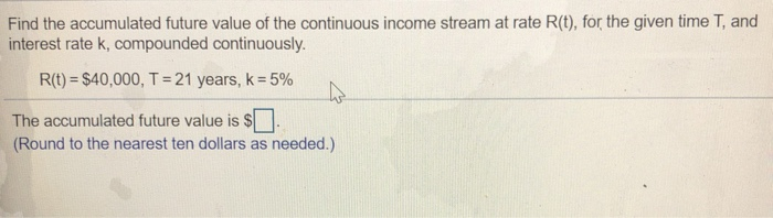 solved-find-the-accumulated-future-value-of-the-continuous-chegg