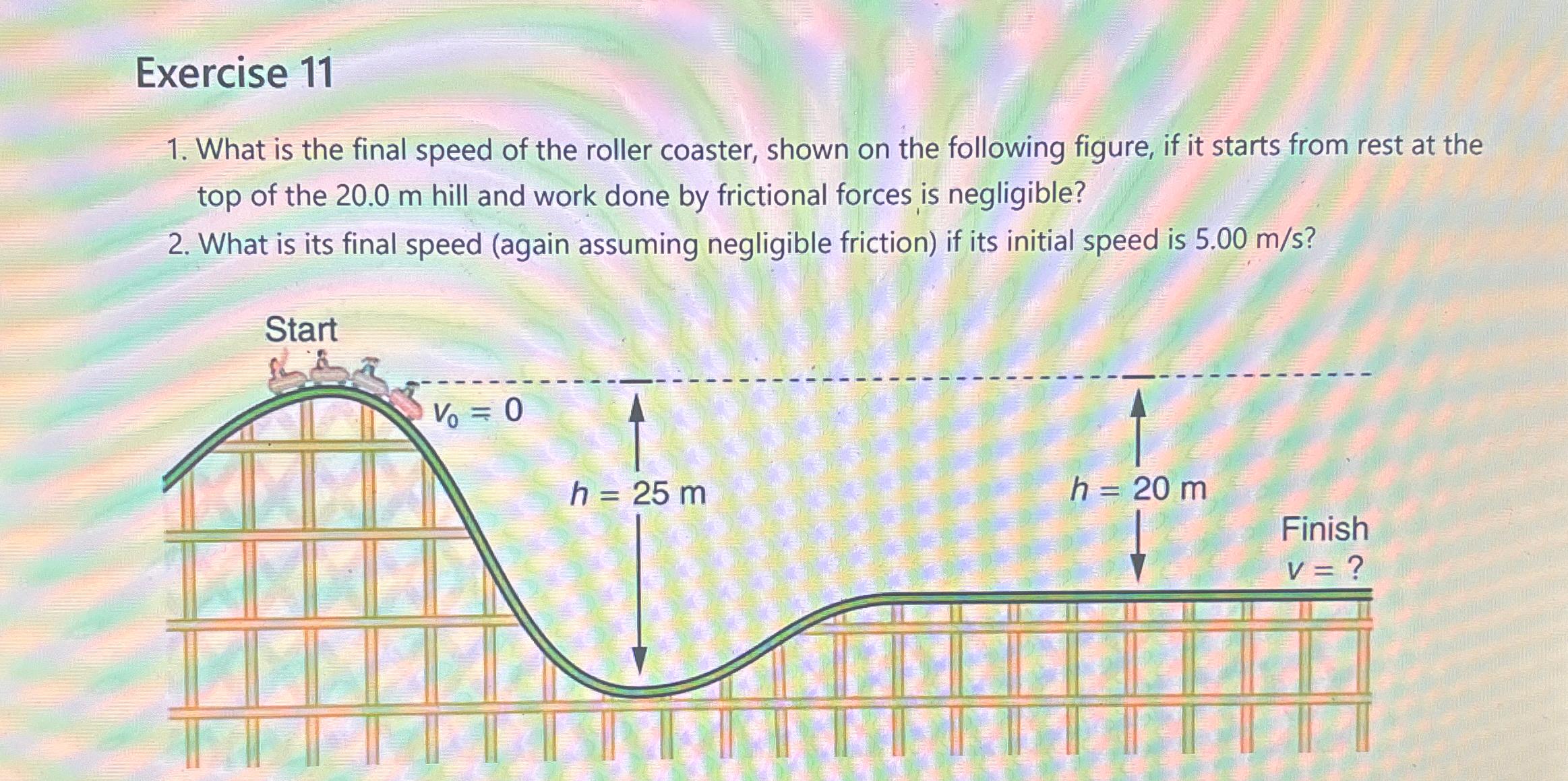 Solved Exercise 11What is the final speed of the roller | Chegg.com