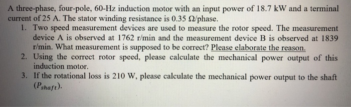 Solved A three-phase, four-pole, 60-Hz induction motor with | Chegg.com