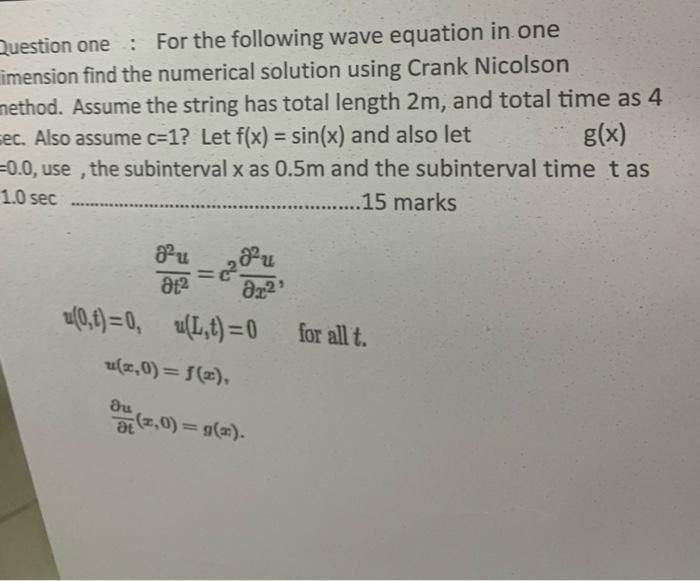 Solved Question one : For the following wave equation in one | Chegg.com
