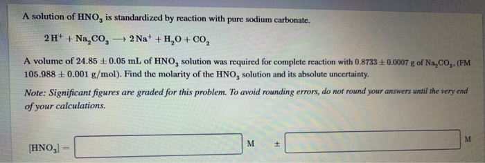 Solved A solution of HNO, is standardized by reaction with | Chegg.com