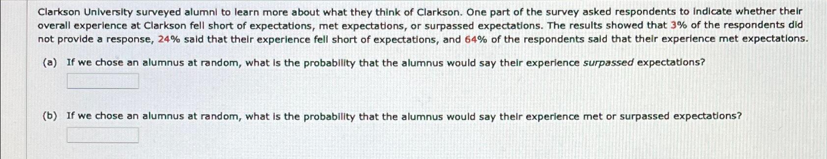 Solved Clarkson University surveyed alumni to learn more | Chegg.com