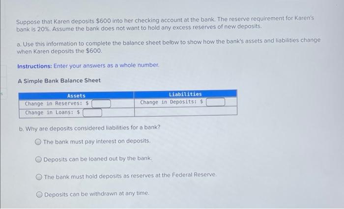 Solved Suppose That Karen Deposits $600 Into Her Checking | Chegg.com