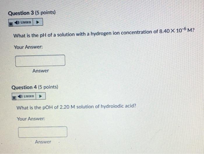Solved Question 3 (5 points) Listen What is the pH of a | Chegg.com