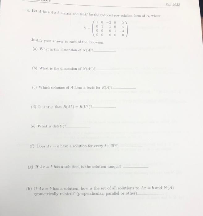 Solved 4. Let A be a 4×5 matrix and let U be the reduced row | Chegg.com
